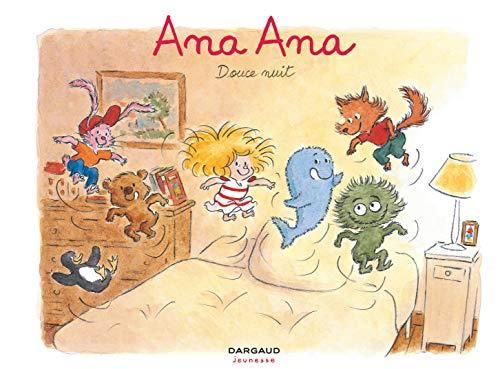 Ana Ana (1) : Douce nuit