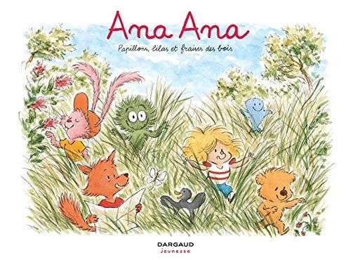 Ana Ana (13) : Papillons, lilas et fraises des bois