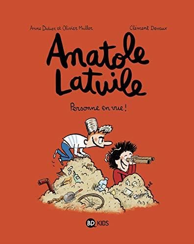 Anatole Latuile (3) : Personne en vue !