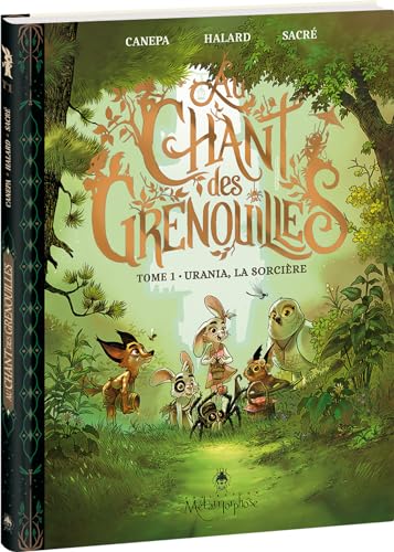 Au chant des grenouilles (1) : Urania, la sorcière