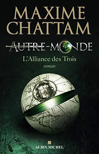 Autre monde (cycle 1, tome 1) : L'alliance des Trois
