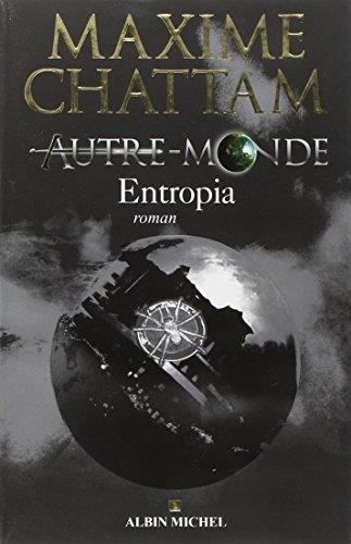 Autre monde (cycle 2, tome 1) : Entropia