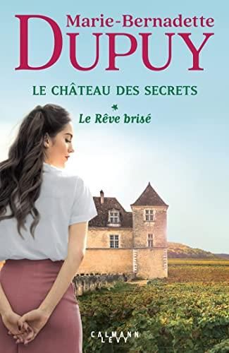 Château des secrets (Le)(1) : Le rêve brisé