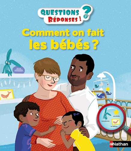 Comment on fait les bébés ?