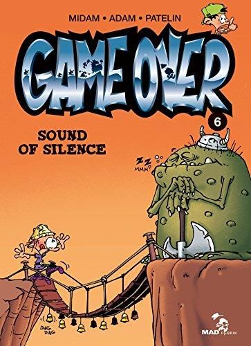 Game over (6) : Sound of silence
