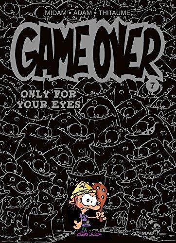 Game over (7) : Only for your eyes