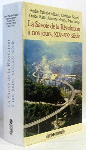 Histoire de la Savoie (4) : La Savoie, de la Révolution à nos jours