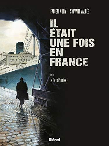 Il était une fois en France (6) : La Terre Promise