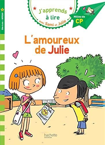 J'apprends à lire avec Sami et Julie : L'amoureux de Julie