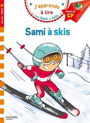 J'apprends à lire avec Sami et Julie : Sami à skis