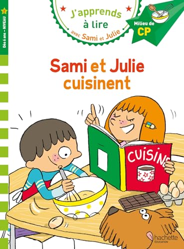 J'apprends à lire avec Sami et Julie : Sami et Julie cuisinent