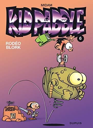 Kid Paddle (6) : Rodéo Blork