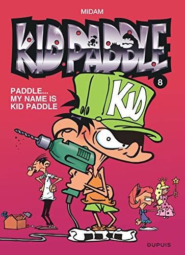 Kid Paddle (8) : Paddle, my name is Kid Paddle