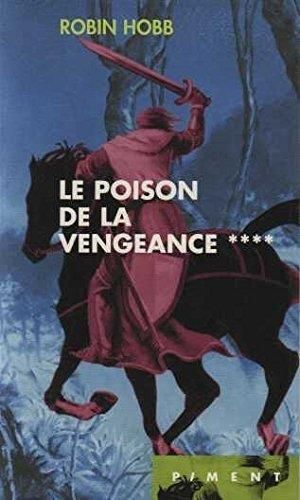 L'Assassin royal (Cycle 1 : L'assassin royal) (4) : Le poison de la vengeance