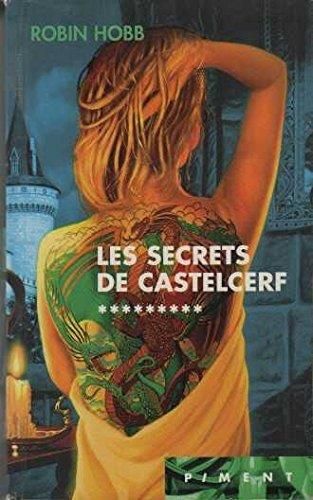L'Assassin royal (Cycle 2 : Prophète blanc) (9) : Les secrets de Castelcerf