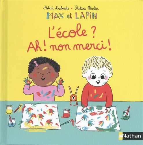 L'Max et Lapin : École ? Ah ! Non merci !