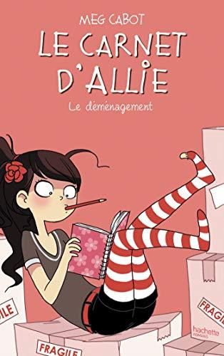 Le Carnet d'Allie (1) : Le déménagement