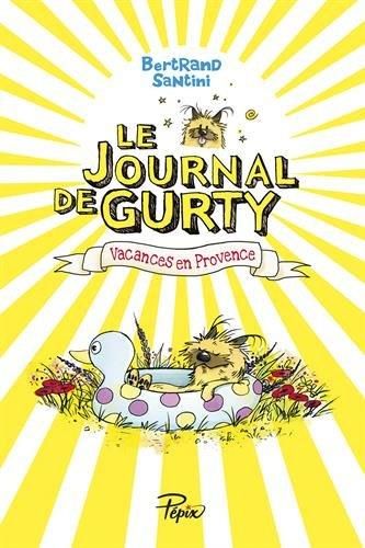 Le Journal de Gurty (1) : Vacances en Provence