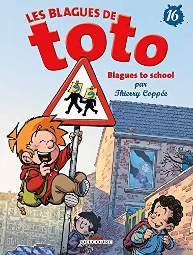 Les Blagues de Toto (16) : Blagues to school
