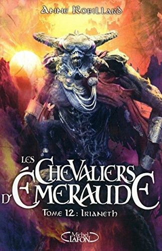 Les Chevaliers d'Emeraude (12) : Irianeth
