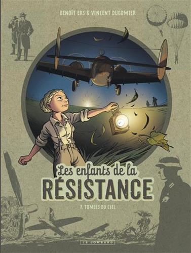 Les Enfants de la Résistance (7) : Tombés du ciel
