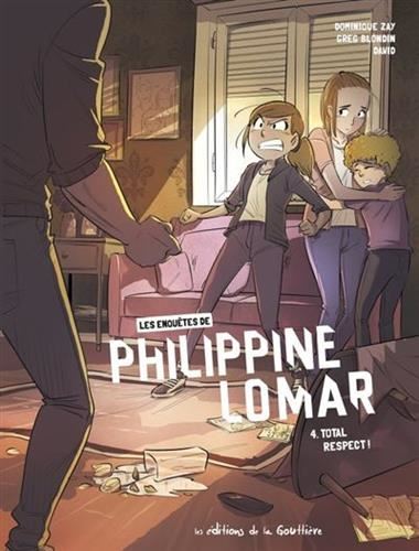 Les Enquêtes de Philippine Lomar (4) : Total respect