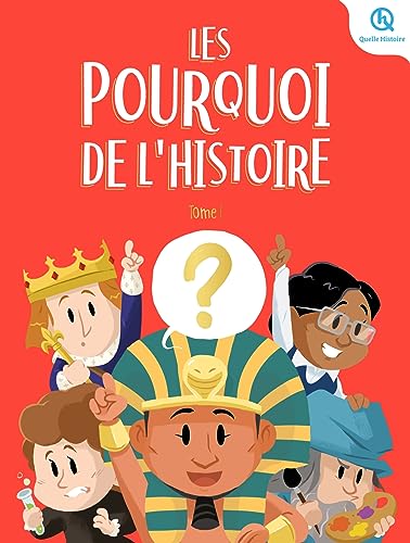 Les Pourquoi de l'histoire (1)