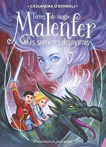Malenfer (4) : Les sorcières des marais