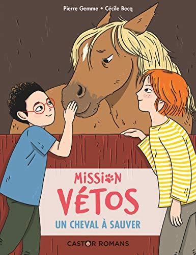Mission Vétos (3) : Un cheval à sauver