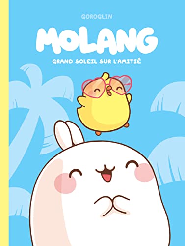 Mölang : Grand soleil sur l'amitié