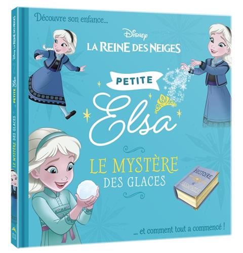 Petite Elsa : le mystère des glaces