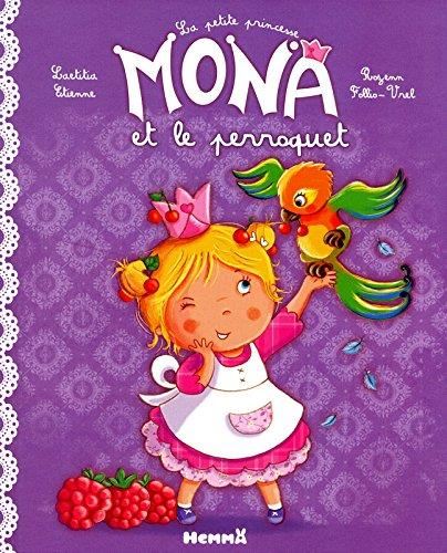Petite princesse Mona (La) (3) : La petite princesse Mona et le perroquet