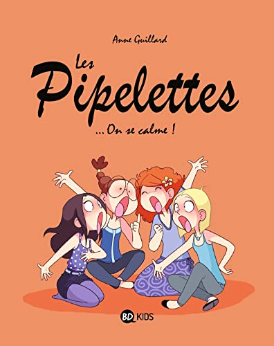 Pipelettes (Les) (2) : On se calme !