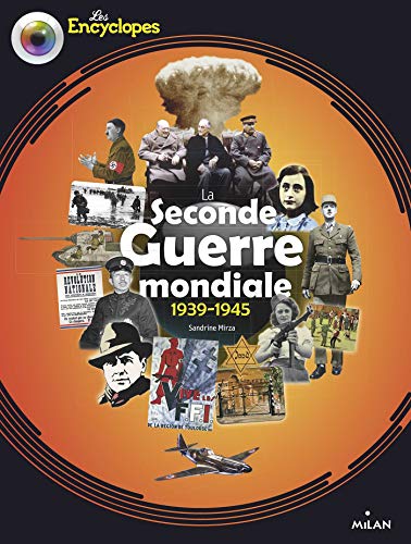 Seconde guerre mondiale (La) : 1939-1945