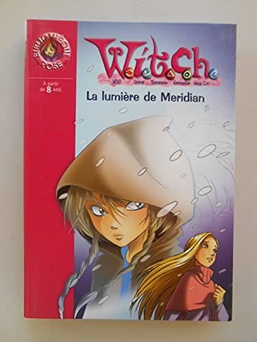 Witch (7) : La lumière de Méridian